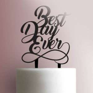 Best Day Ever 225-B408 Cake Topper