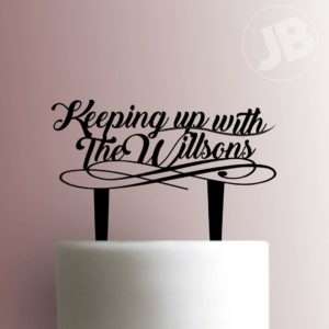Custom Keeping Up with the... Cake Topper 100
