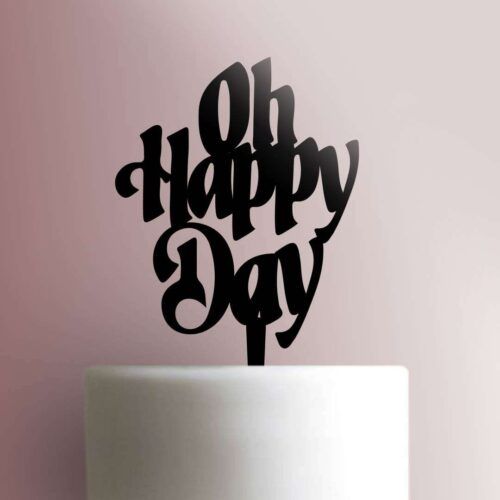 Oh Happy Day Cake Topper 100