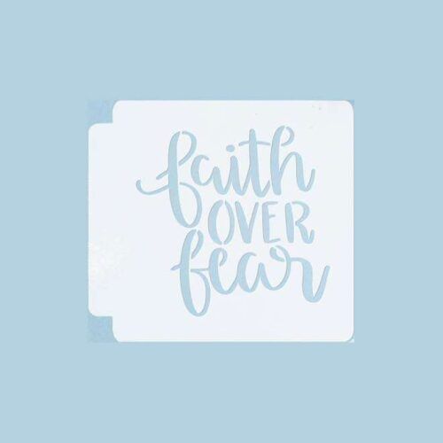 Faith Over Fear 783-423 Stencil