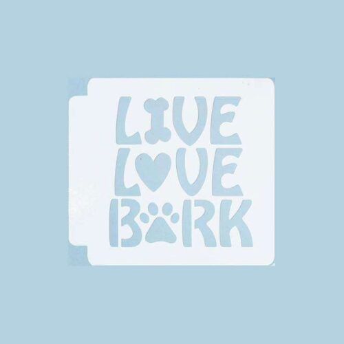 Live Love Bark 783-622 Stencil