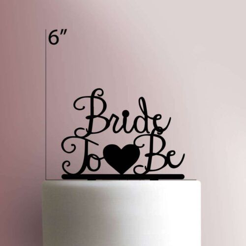 Bride To Be 225-209 Cake Topper