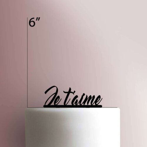 Je T'aime - I Love You 225-335 Cake Topper