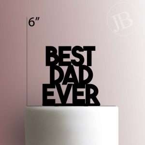 Best Dad Ever 225-412 Cake Topper