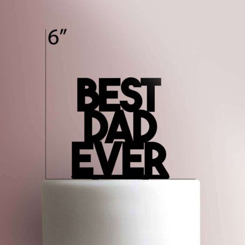 Best Dad Ever 225-412 Cake Topper