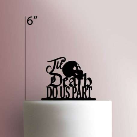 Til Death 225-388 Cake Topper