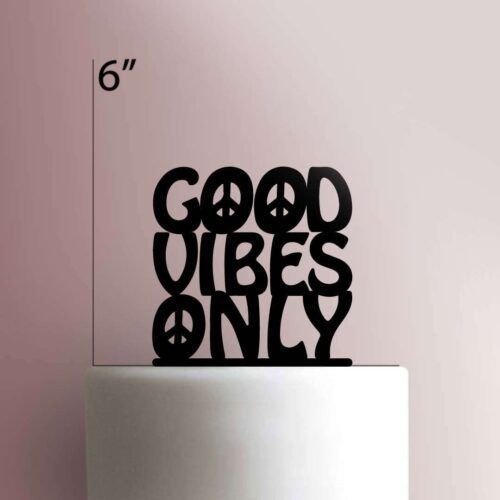 Good Vibes Only 225-469 Cake Topper