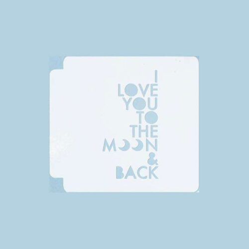 I Love You to the Moon and Back 783-A035 Stencil