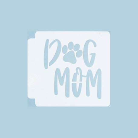 Dog Mom 783-A690 Stencil