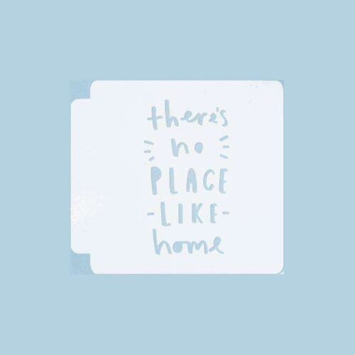 Theres No Place Like Home 783-B283 Stencil