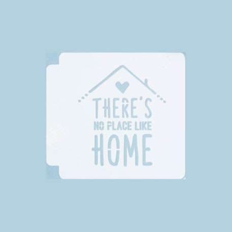 Theres No Place Like Home 783-B284 Stencil