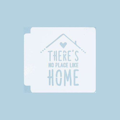 Theres No Place Like Home 783-B284 Stencil