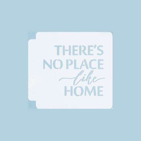 Theres No Place Like Home 783-B285 Stencil