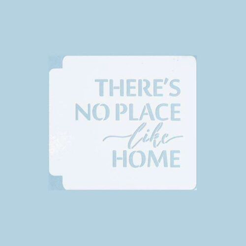 Theres No Place Like Home 783-B285 Stencil