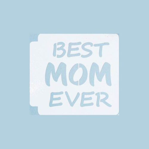 Best Mom Ever 783-B980 Stencil