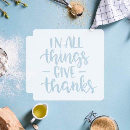 In All Things Give Thanks 783-E397 Stencil