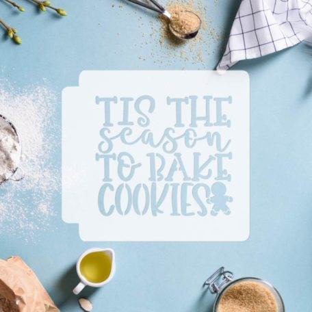 Tis the Season to Bake Cookies 783-E399 Stencil