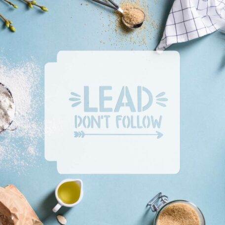 Lead Dont Follow 783-G058 Stencil