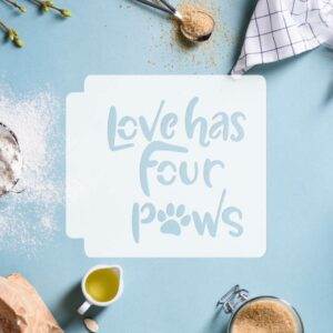 Love Has Four Paws 783-G319 Stencil