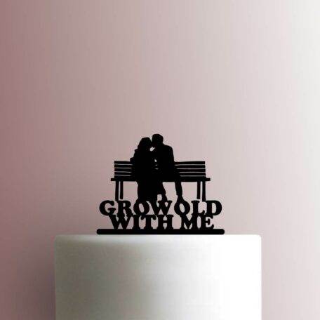 Grow Old With Me 225-B161 Cake Topper