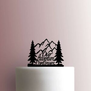 Mountains Our Adventure Continues 225-B613 Cake Topper